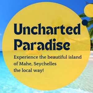 Uncharted Paradise Seychelles